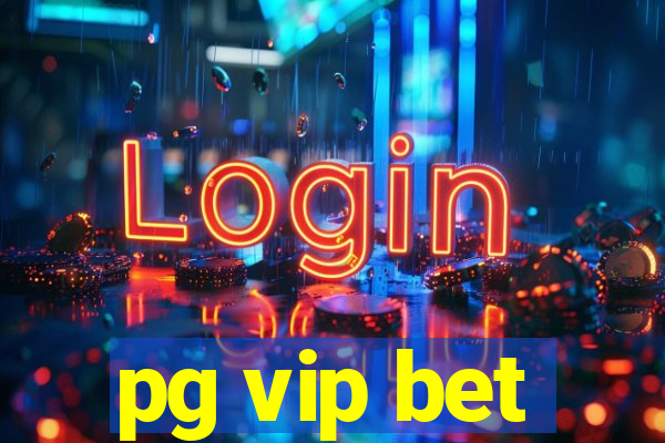 pg vip bet